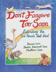 Book cover for Don't Forgive Too Soon: Extending the Two Hands that Heal
