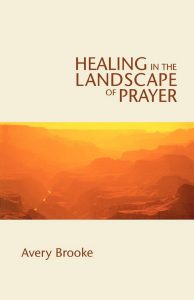 Book cover for Healing in the Landscape of Prayer